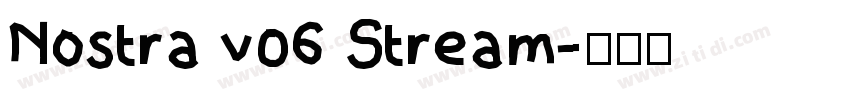 Nostra v06 Stream字体转换